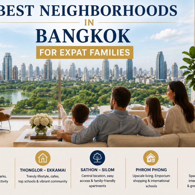 Best Neighborhoods in Bangkok for Expat Families